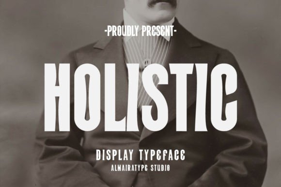 Holistic: A Stunning Display Font for Nostalgic Branding