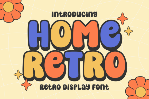 Home Retro: A Playful Display Font with Vintage Charm
