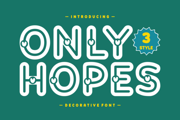 Only Hopes: A Creative Display Font That Feels Like a Warm Hug