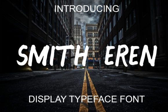 Smith Eren: A Playful Typeface for Standout Designs