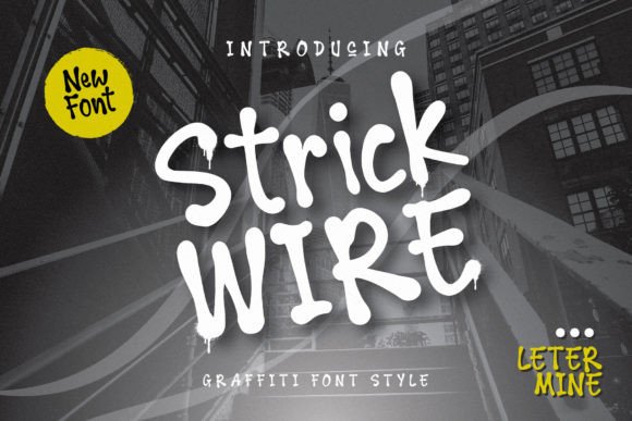 Strick Wire: A Modern Font for Urban Design